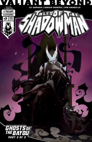 Valiant Beyond: Tales of the Shadowman #6--Ghosts of the Bayou #3 Cover A