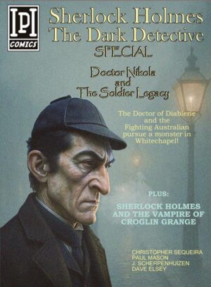 Sherlock Holmes Dark Detective Special Doctor Nikola and the Soldier Legacy