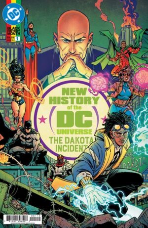 New History Of The DC Universe The Dakota Incident (One-Shot) Second Printing