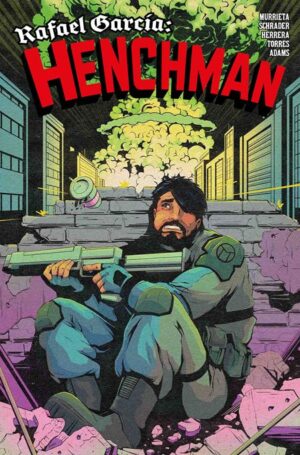 Rafael Garcia Henchman #2 Cover A