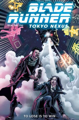 Blade Runner Tokyo Nexus To Lose Is To Win #2 Cover A