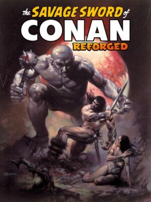 Savage Sword of Conan Reforged Trade Paperback Vol 01 Vallejo Cover