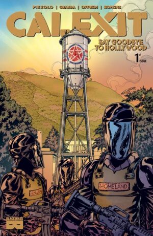 Calexit: Say Goodbye to Hollywood #1 Cover A
