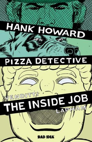 Hank Howard, Pizza Detective: The Inside Job #1 (One-Shot) Cover A