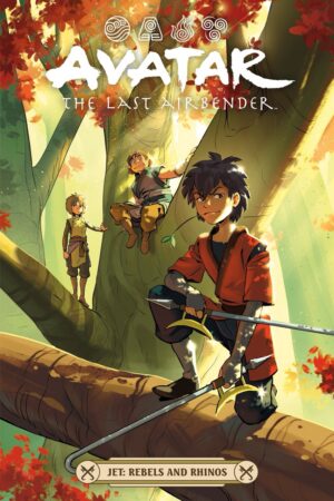 Avatar: The Last Airbender – Jet – Rebels and Rhinos Trade Paperback