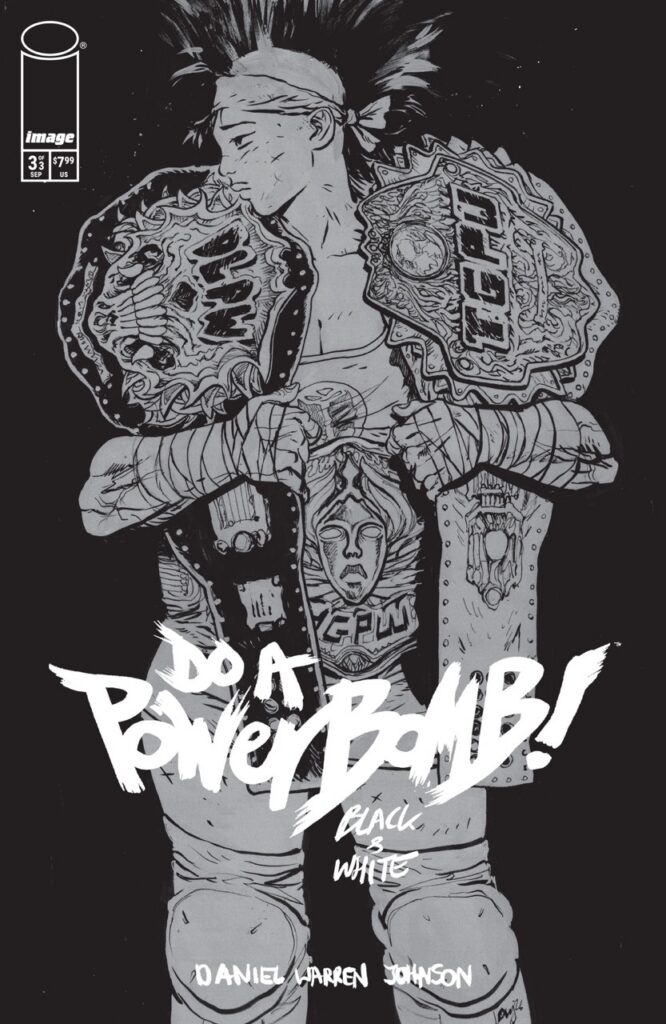 Do a Powerbomb: Black & White #3 Cover A