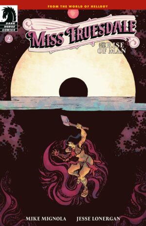 Miss Truesdale and the Rise of Man #2 Cover A