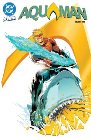 Aquaman Vol. 1: The Dark Tide Trade Paperback