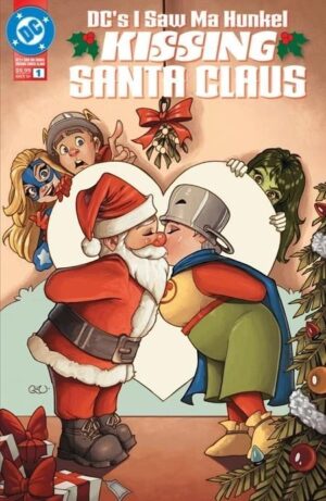 DC's I Saw Ma Hunkel Kissing Santa Claus (One-Shot) Cover A